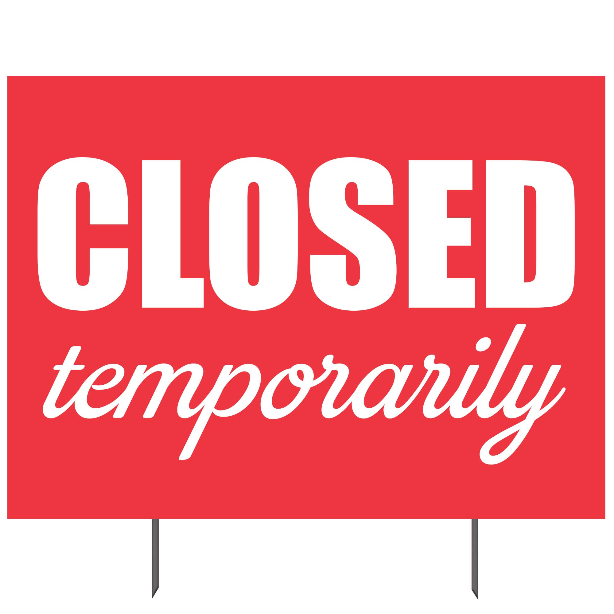 Temporarily Closed Sign